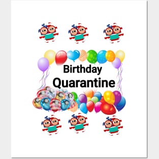 Birthday quarantine Posters and Art